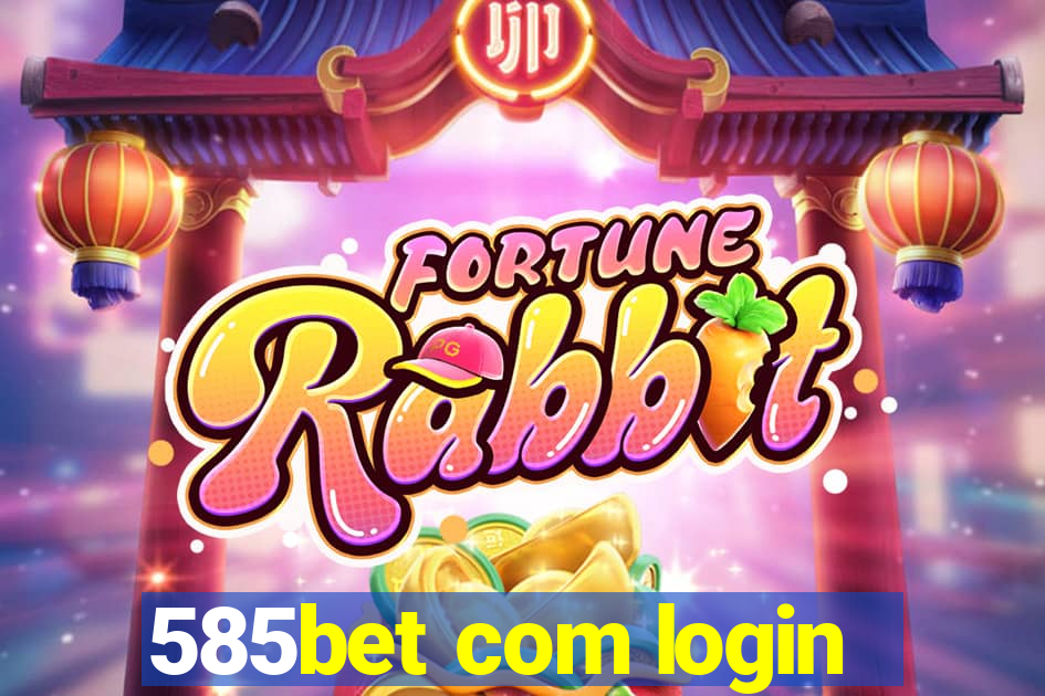 585bet com login